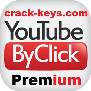 YouTube By Click 2.3.31 Crack + Premium 2023 Key Free Download [Latest]